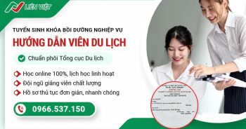 Đăng ký hồ sơ khóa học chứng chỉ HDV du lịch qua Liên Việt