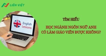 học ngôn ngữ anh có làm giáo viên được không