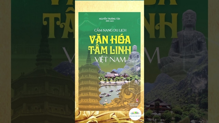 “Cẩm nang Du lịch Văn hóa – Tâm linh Việt Nam” là tựa sách dành cho hướng dẫn viên du lịch để thêm hiểu về văn hóa tâm linh người Việt 