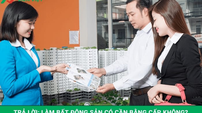 Làm bất động sản có cần bằng cấp không