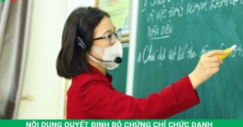 Quyết định bỏ chứng chỉ chức danh nghề nghiệp