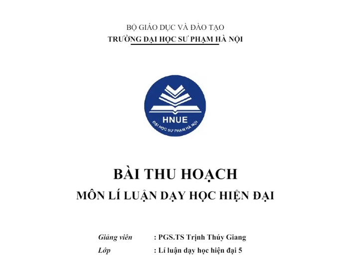 Bài thu hoạch môn “Lý luận dạy học đại học” giúp người học củng cố và vận dụng kiến thức lý luận về dạy học đại học