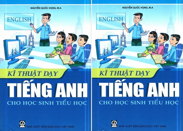 Cuốn sách “Kỹ thuật dạy tiếng Anh cho học sinh tiểu học” là nguồn tài liệu hữu ích với giáo viên, sinh viên sư phạm Anh