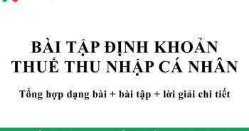 bài tập định khoản thuế thu nhập cá nhân