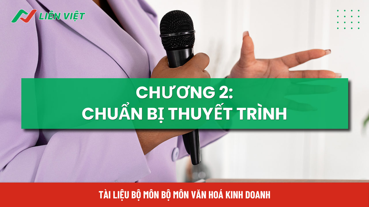 Chương 2 hướng dẫn quy trình 8 bước chuẩn bị chính thức thuyết trình