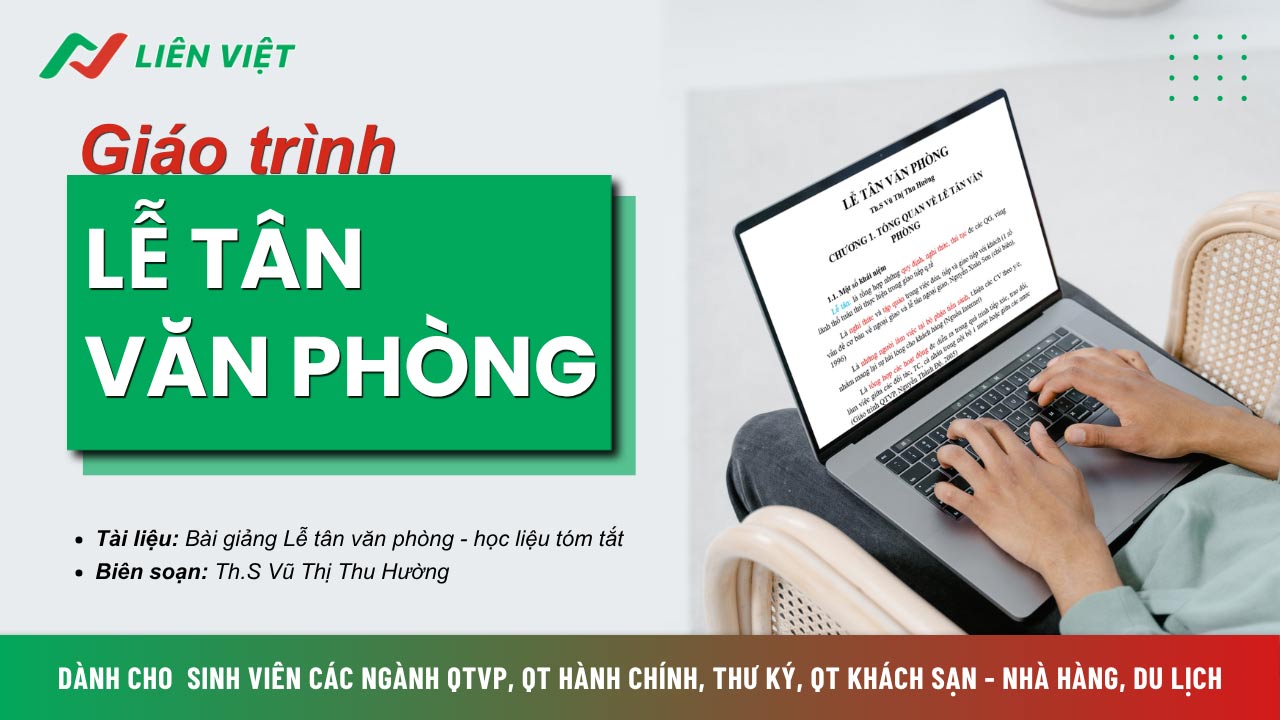 Tài liệu môn học Lễ tân văn phòng dành cho sinh viên khối QTVP, hành chính, khách sạn