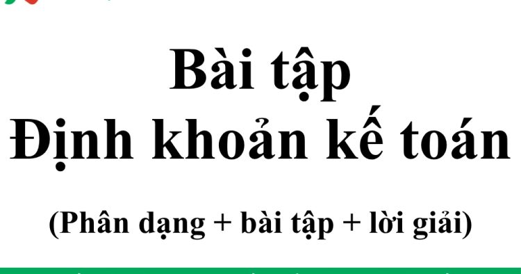 bài tập định khoản kế toán