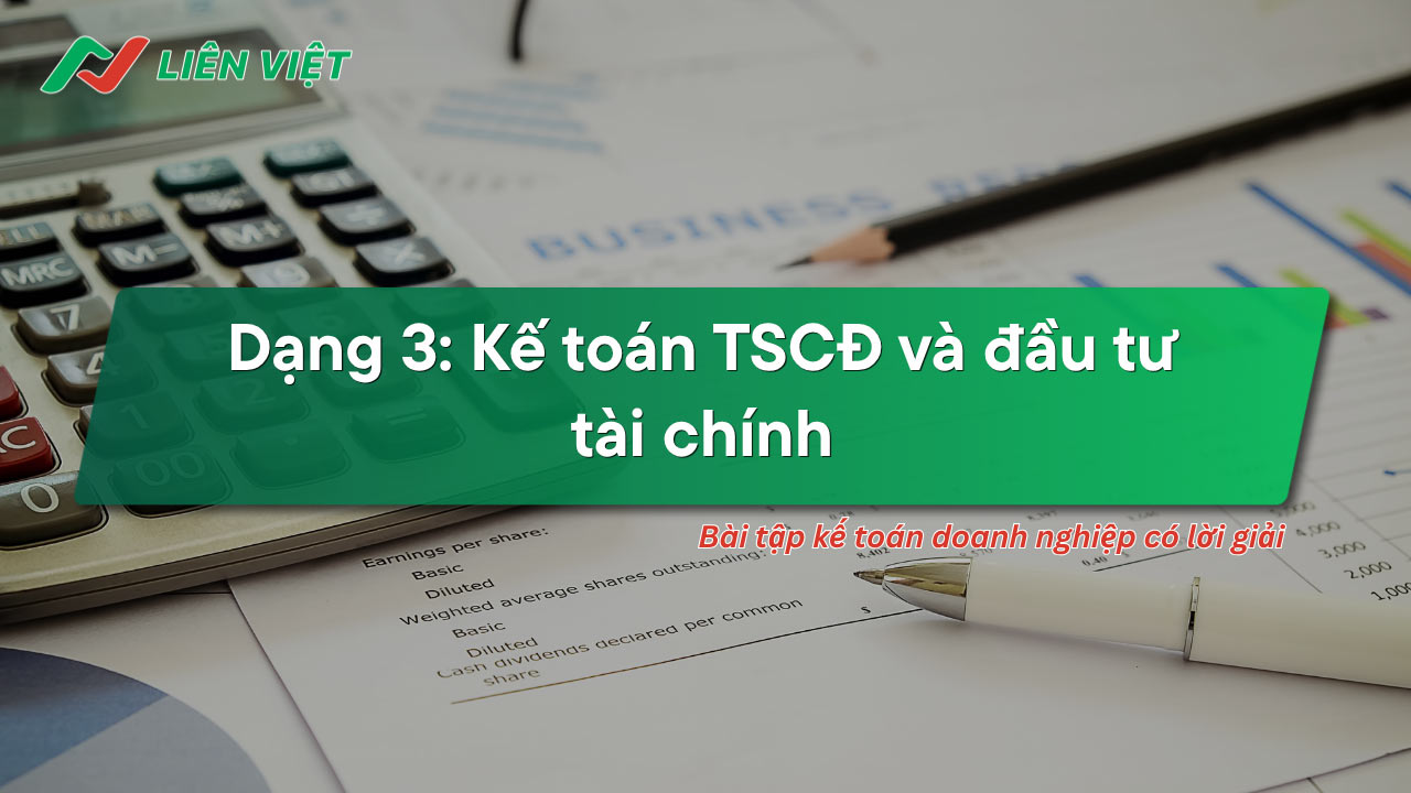 bài tập kế toán doanh nghiệp có lời giải