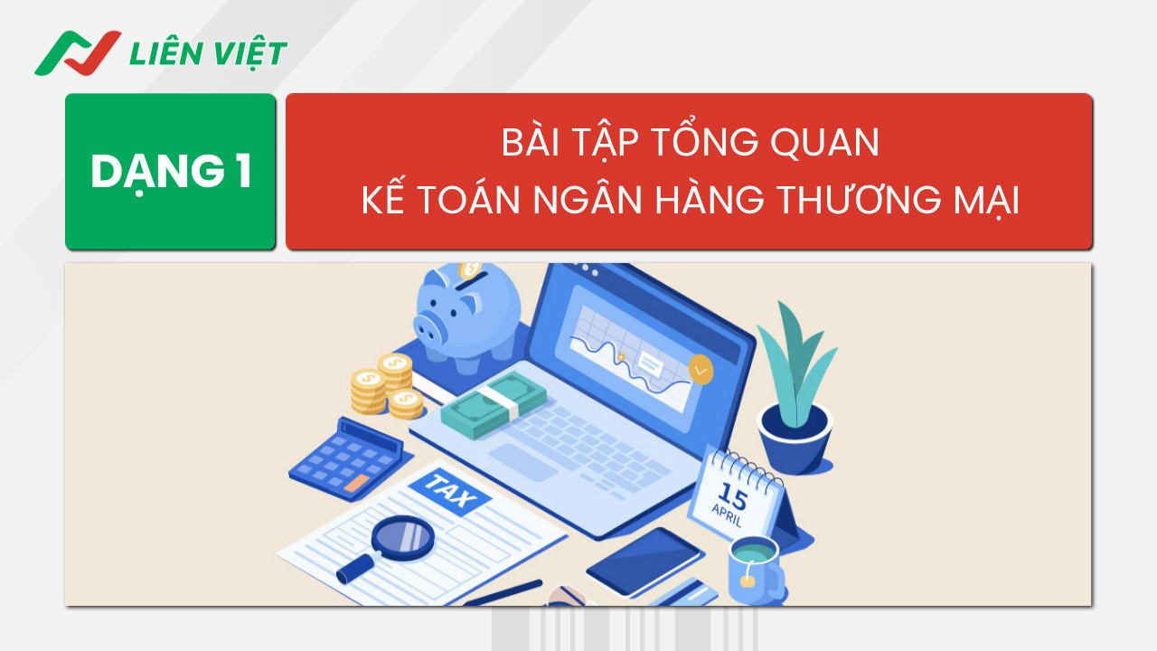 bài tập kế toán ngân hàng