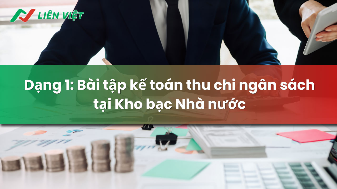 bài tập kế toán thu chi ngân sách nhà nước