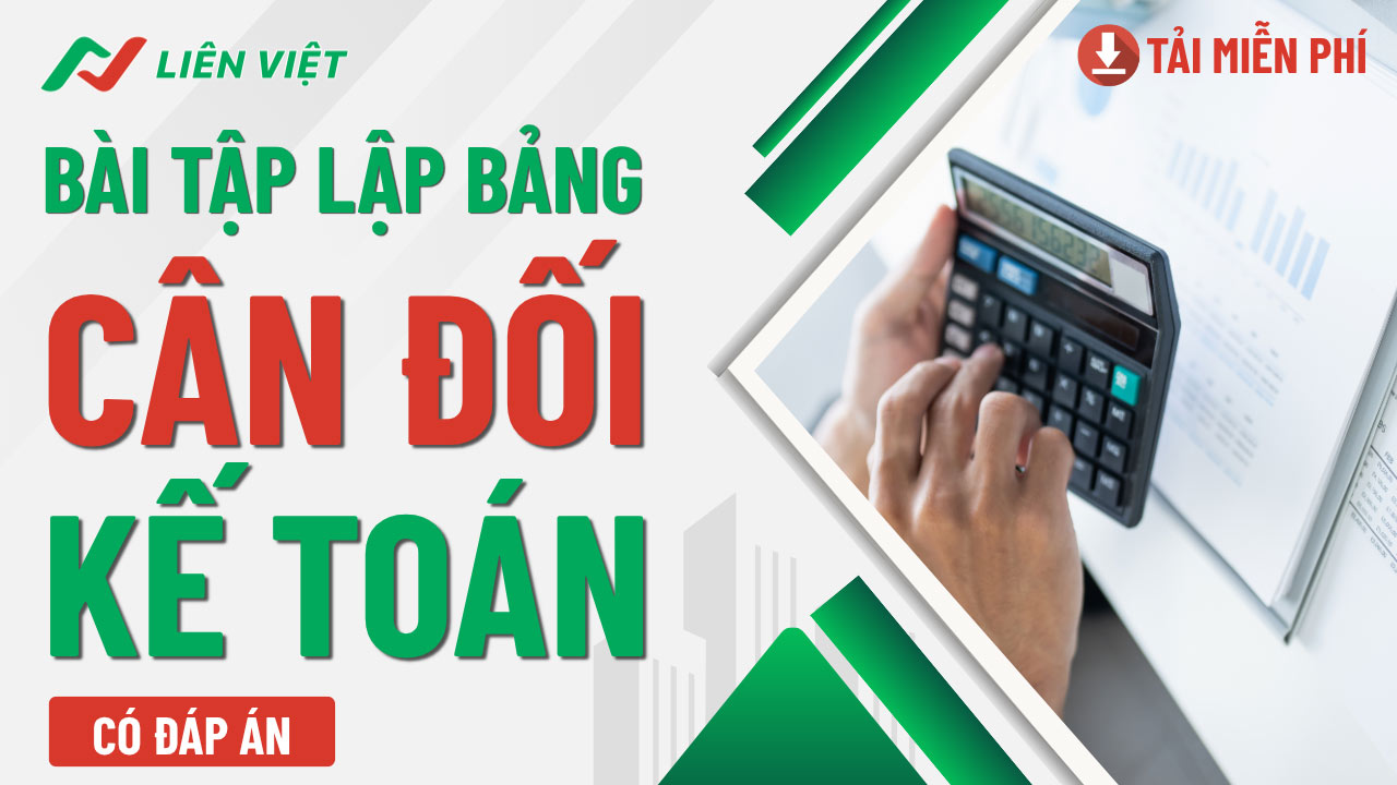 bài tập lập bảng cân đối kế toán