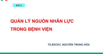 chuyên đề quản lý nhân lực tại bệnh viện